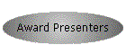 Award Presenters
