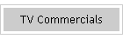 TV Commercials