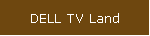 DELL TV Land