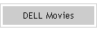 DELL Movies