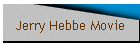 Jerry Hebbe Movie