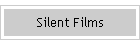 Silent Films